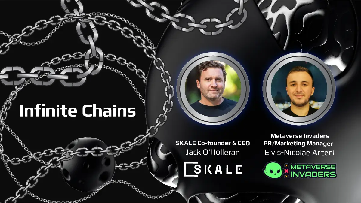Episode 4 | Infinite Chains with Metaverse Invaders | SKALE