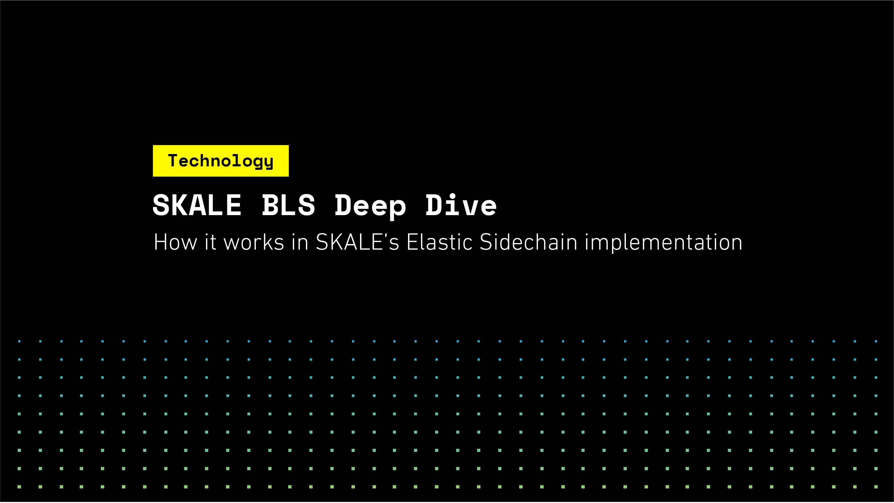 BLS Deep Dive | SKALE