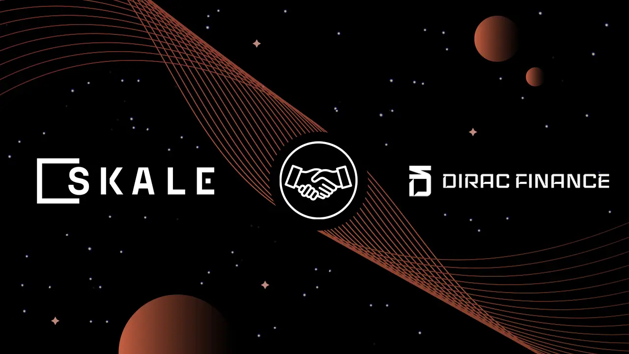 Dirac Finance Joins Forces with SKALE and Ushers Zero Gas Fees into DeFi's Future | SKALE