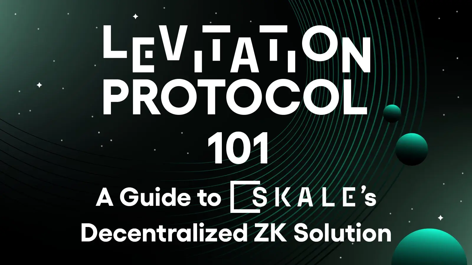 Levitation Protocol 101: A Guide to SKALE's ZK Solution | SKALE