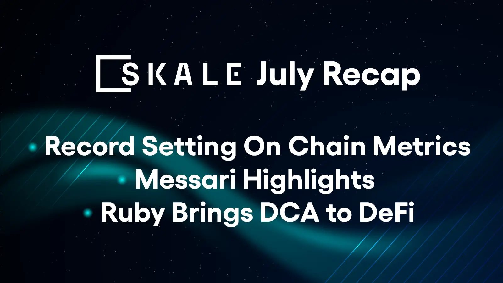 July Update: BIG Month for SKALE with Massive Transaction Numbers | SKALE