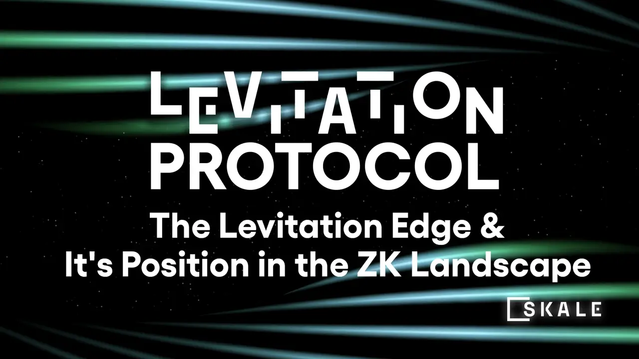 The Levitation Protocol's Position within the Zero Knowledge Landscape | SKALE