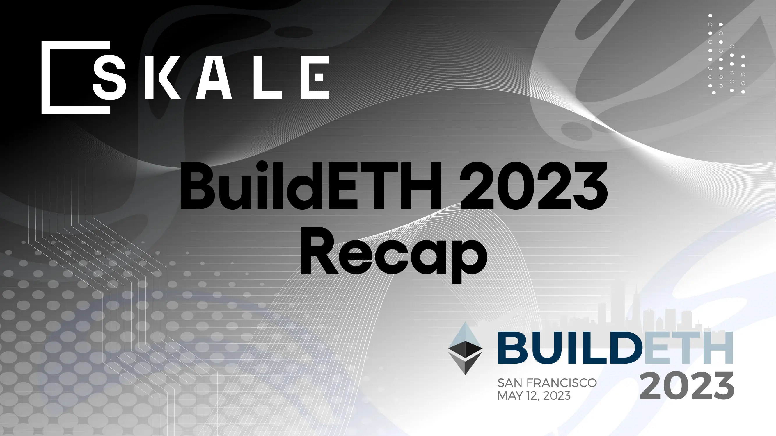 Recap: SKALE at BuildETH 2023 | SKALE