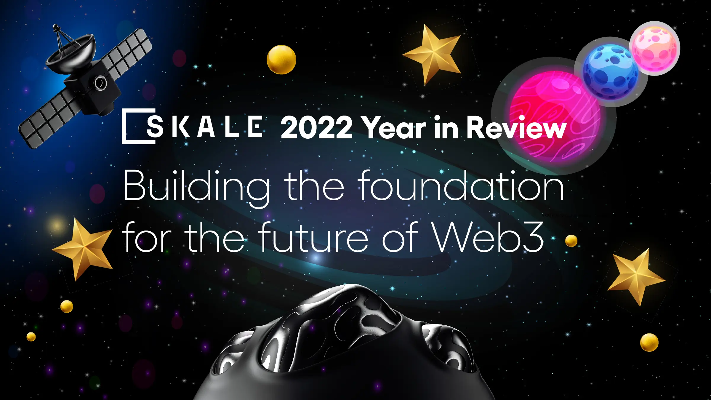 SKALE 2022 Year in Review - Building the foundation for the future of Web3 | SKALE