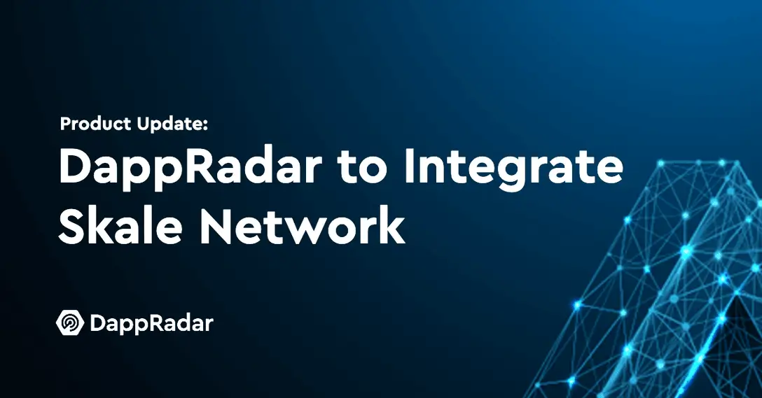 DappRadar to integrate SKALE into it's dapp tracking offerings | SKALE