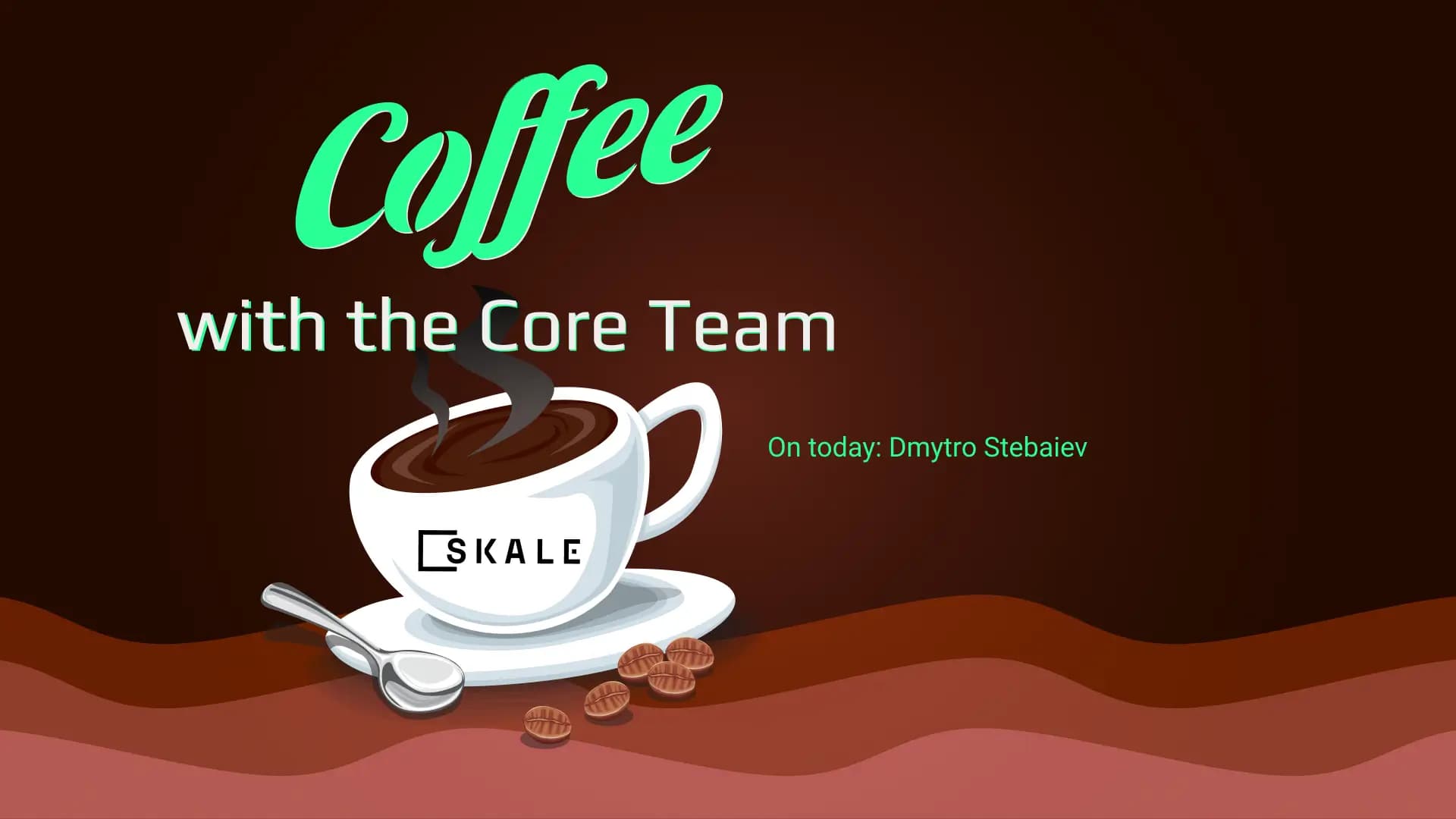 Coffee with the Core Team - D2 | SKALE