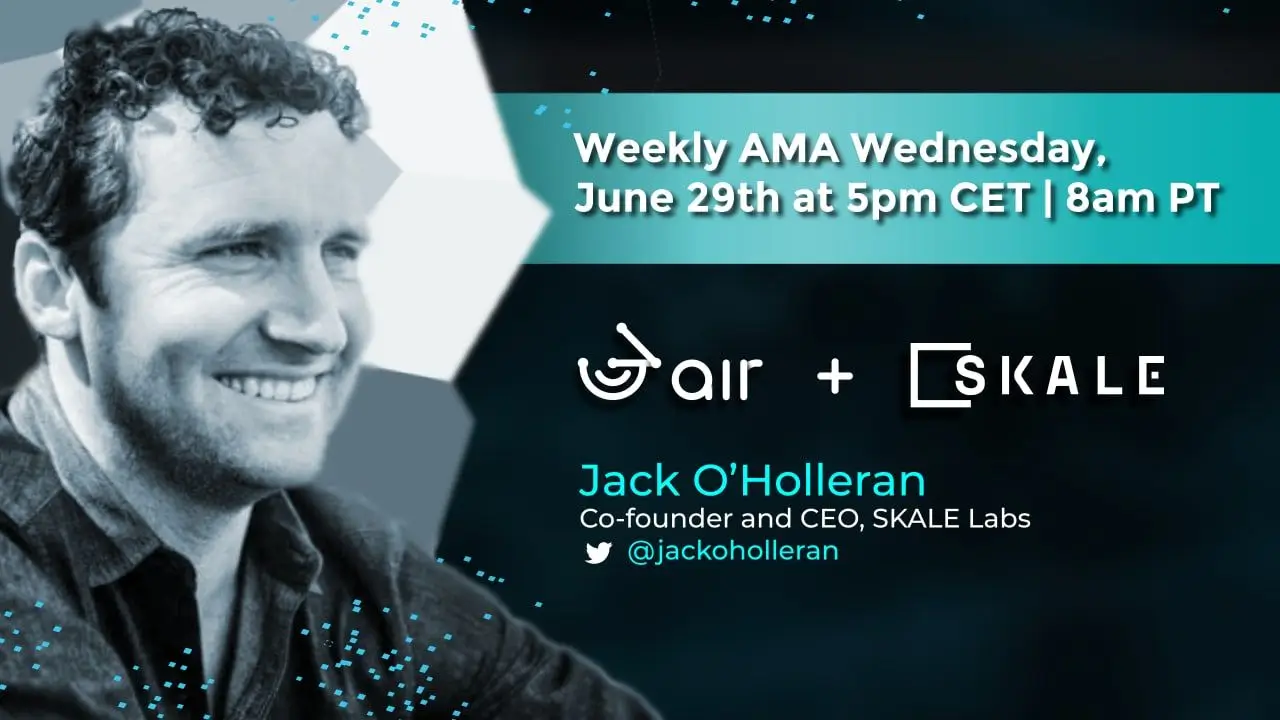 3air AMA Featuring SKALE CEO and Co-founder Jack O'Holleran | SKALE