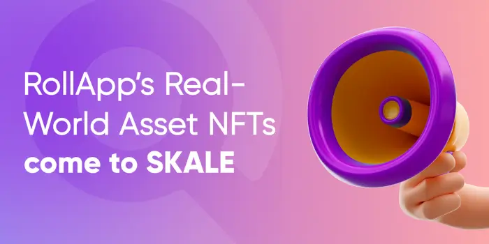 RollApp offers real world asset tokenization using SKALE Network | SKALE
