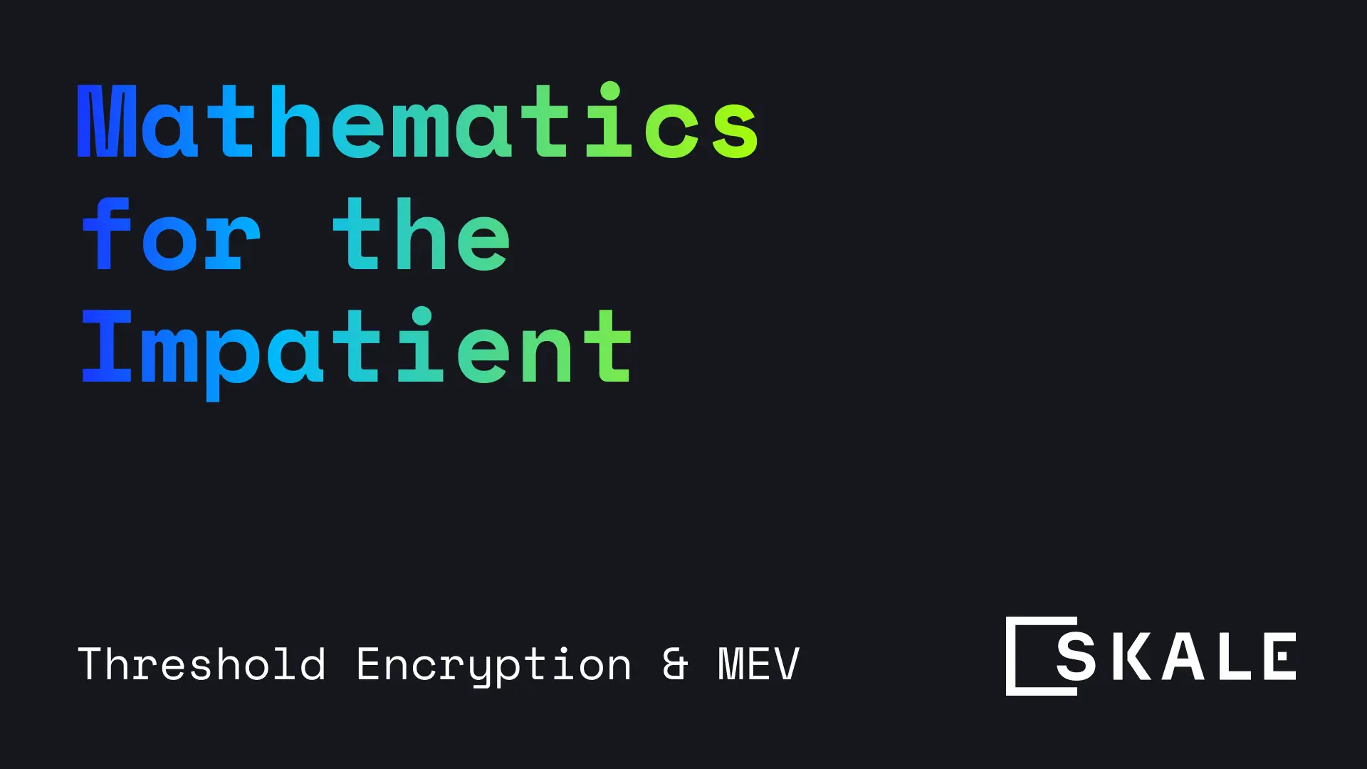 Mathematics for the Impatient - Threshold Encryption | SKALE