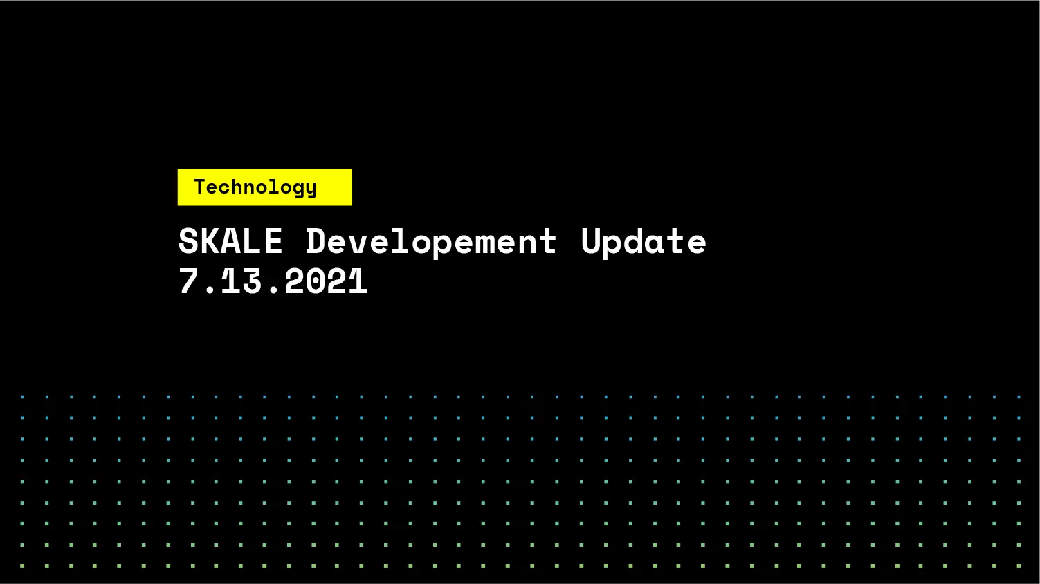 SKALE Development Update 7.13.2021 | SKALE
