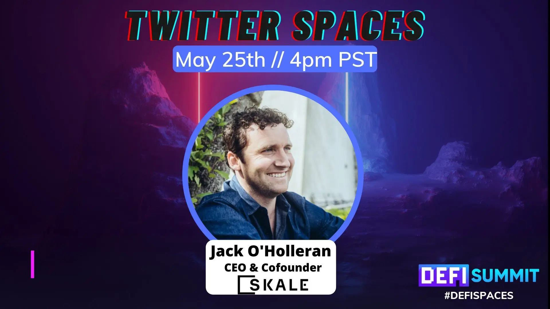 Join the conversation between DEFISummit and Jack O'Holleran on Twitter Spaces | SKALE