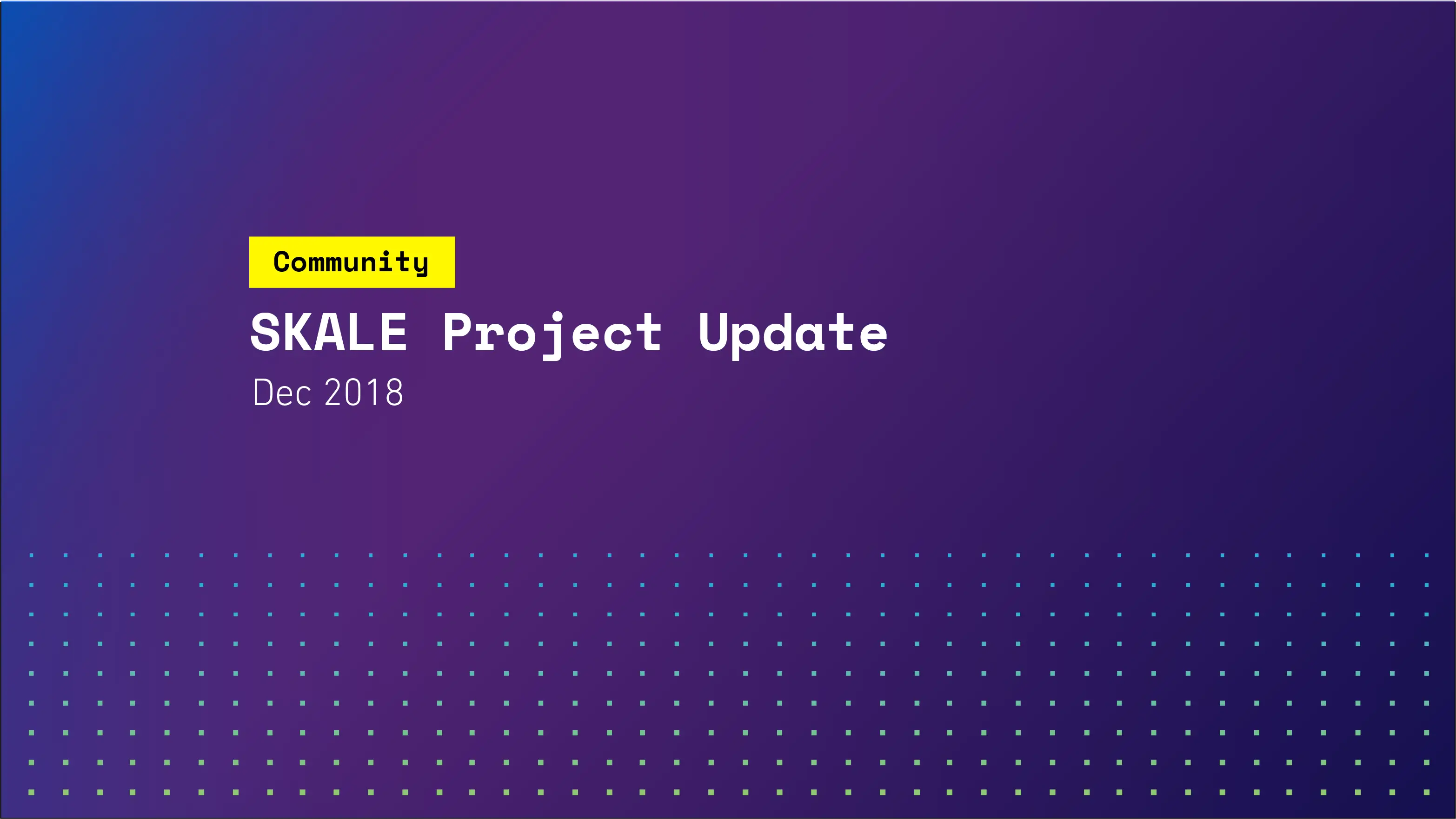 SKALE Project Update December 2018 | SKALE