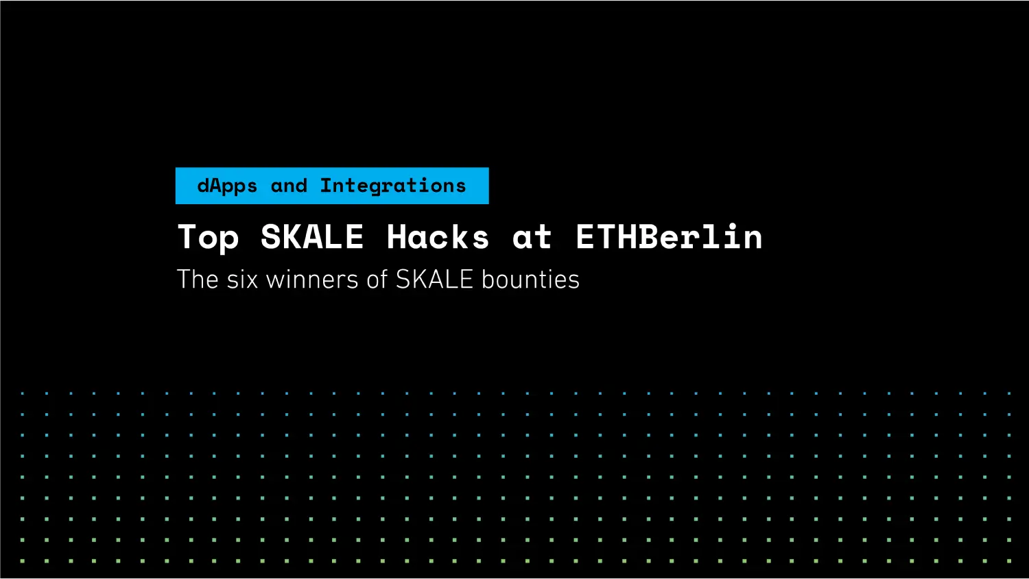 Top SKALE Hacks @ ETHBerlin | SKALE